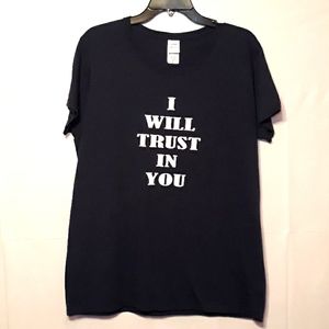 Custom shirt "I Will Trust In You" Ladies Tee